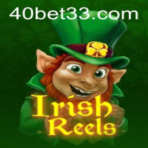 IrishReels: Descubra a Magia dos Slots com 40 Bet