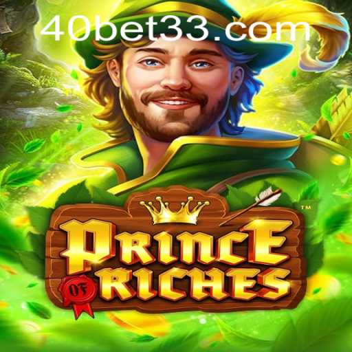 Descubra o Mundo de Oportunidades com PrinceOfRiches: A Arte de Apostar 40